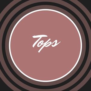 TOPS FOR SALE!!!